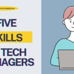 Five Skills Your Tech Manager Should Have. Photo: RMN Company