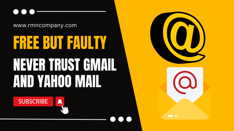 Free But Faulty: Never Trust Gmail and Yahoo Mail. Photo: RMN News Service