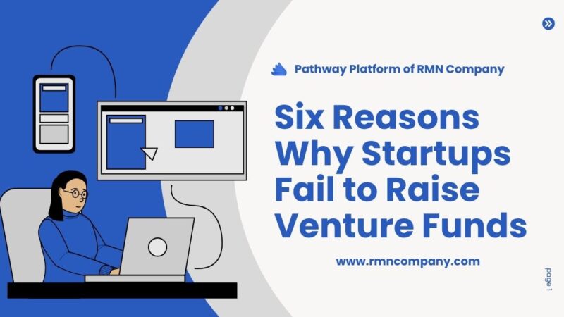 Six Reasons Why Startups Fail to Raise Venture Funds. Photo: Pathway / RMN News Service